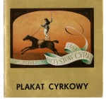 Plakat cyrkowy Muzeum Plakatu w Wilanowie [katalog wystawy / 1983]