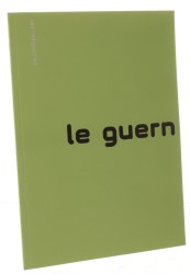 Galeria Le Guern Wystawy maj 2004 - czerwiec 2007 Le Guern Gallery Exhibitions: may 2004 - june 2004 [katalog / Zofia Kulik, Mariola Przyjemska i inni]]