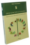 Dwie koncepcje jedności Interwencje filozoficzno-polityczne Chmielewski Adam [AUTOGRAF] (2006)