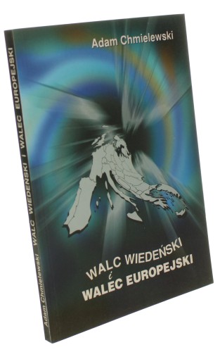 Walc wiedeński i walec europejski oraz inne interwencje filozoficzno-polityczne Chmielewski Adam (2001)