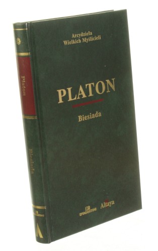 Biesiada Platon [Arcydzieła Wielkich Myślicieli]