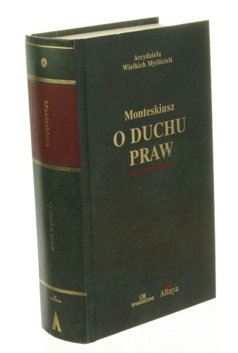 O duchu praw Monteskiusz (Arcydzieła Wielkich Myślicieli​)