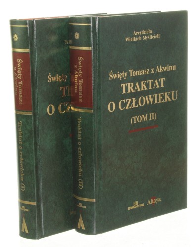 Traktat o człowieku Summa teologiczna 1,75-89 t. I-II św. Tomasz z Akwinu [Arcydzieła Wielkich Myślicieli]