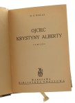 Ojciec Krystyny Alberty Powieść Wells H. G. Proj. okł. Artur Horowicz [1929]
