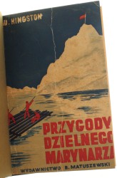 Przygody dzielnego marynarza Powieść dla młodzieży Kingston W. (1947)