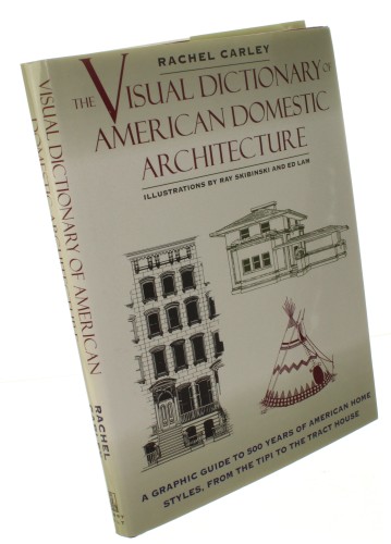 The Visual Dictionary of American Domestic Architecture Carley Rachel (1994)