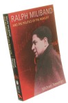Ralph Miliband and the Politics of the New Left Newman Michael (2002)