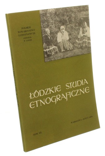 Łódzkie Studia Etnograficzne Tom XX [Praca zbiorowa] (1978)