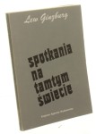Spotkania na tamtym świecie Ginzburg Lew (1988)
