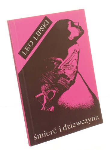 Śmierć i dziewczyna Opowiadania Lipski Leo [1991]