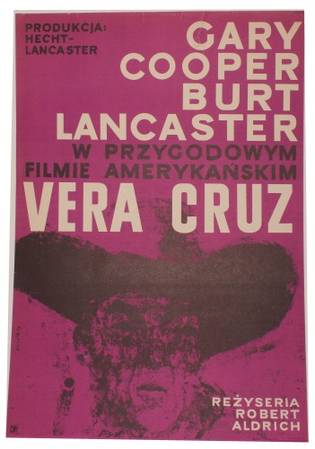 Plakat do filmu Vera Cruz Reż. Robert Aldrich Projekt Waldemar Świerzy (1961)