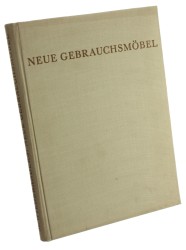 Neue Gebrauchsmobel Meisterstucke und andere Arbeiten der Meisterschule fur das Schreinerhandwerk an der Kerschensteiner [Arcydzieła mebli użytkowych szkoły mistrzowskiej rzemiosła stolarskiego] - Gewerbeschule Munchen (1940)