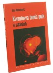 Kwantowa teoria pola w zadaniach Voja Radovanović [2008]