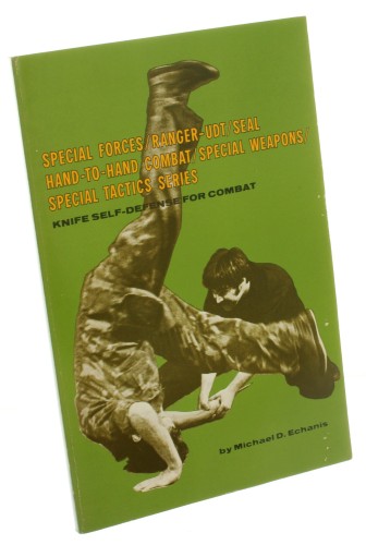 Special Forces Tanger-UDT Seal Hand-to-Hand Combat Special Weapons Special Tactics Series Knife Self-Defense For Combat Echanis Michael D. (1986)