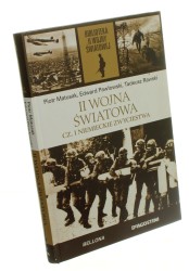 II wojna światowa Cz. 1 Niemieckie zwycięstwa Matusak Piotr (Biblioteka II Wojny Światowej) (2013)