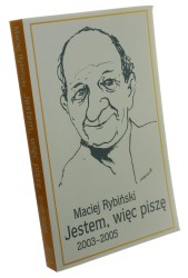 Jestem, więc piszę 2003-2005 Rybiński Maciej (2005)