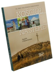Kościół na stepie Zapiski z Kazachstanu Chrostowski Waldemar (2016)