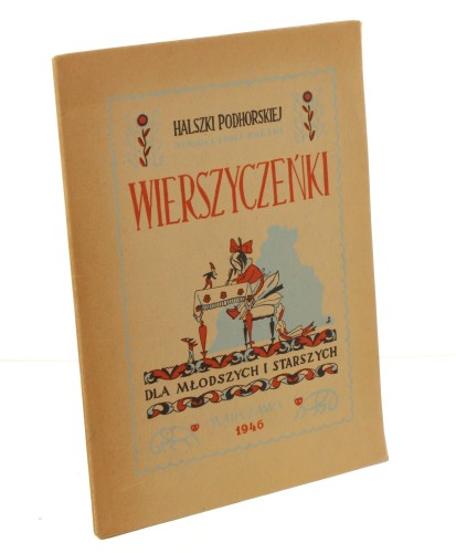 Wierszyczeńki napisała ośmioletnia Halszka Podhorska il. Zbigniew Jezierski [1946]