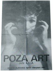 Poza Art. Jan Kaja galeria autorska lipiec sierpień 1981 [plakat] 