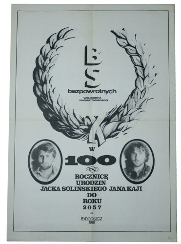 BS [Biuro Strat] Bezpowrotnych Wojciecha Nadratowskiego w 100 rocznicę urodzin Jacka Solińskiego, Jana Kaji [plakat]