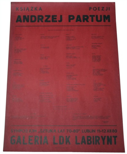 Książka Poezji Andrzej Partum Sympozjum „Sztuka lat 70-80” Lublin 11-12.XII.1980 Galeria LDK Labirynt [plakat]
