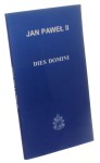List apostolski Dies Domini Ojca Świętego Jana Pawła II do biskupów, kapłanów i wiernych o świętowaniu niedzieli Jan Paweł II (1999)
