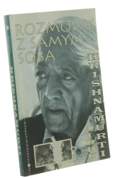 Rozmowy z samym sobą Krishnamurti Jiddu (1996)