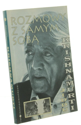 Rozmowy z samym sobą Krishnamurti Jiddu (2003)