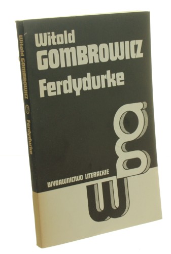 Ferdydurke Gombrowicz Witold [Witold Gombrowicz Dzieła / 1987]