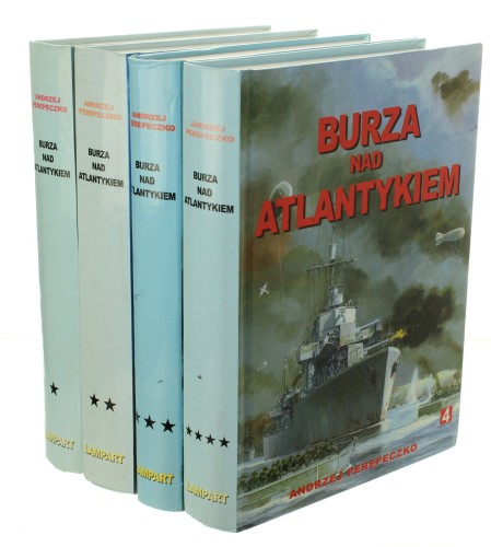 Burza nad Atlantykiem t. I-IV Perepeczko Andrzej [1999-2002]