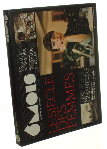 6 Mois Prochain numero le 22 mars 2012 Le Siecle des Femmes