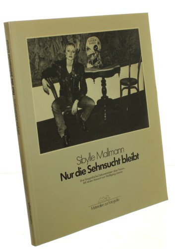 Nur die Sehnsucht bleibt Eine fotografische Dokumentation uber Frauen Mallmann Sibylle (1981)