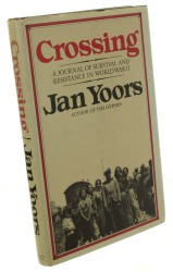 Crossing  A journal of survival and resistance in World War II Yoors Jan (1971)