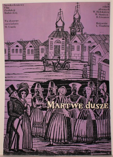 Plakat do filmu Martwe dusze Reż. Leonid Trauberg Proj. Eryk Lipiński (1960)