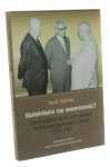 Uzależnienie czy suwerenność Odwilż październikowa w dyplomacji Polskiej Rzeczypospolitej Ludowej 1956-1961 Tebinka Jacek [2010]
