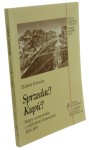 Sprzedać! Kupić! Sklepy warszawskie z artykułami domowymi 1830-1870 Kowecka Elżbieta [Studia i Materiały z Historii Kultury Materialnej / 1998]