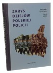 Zarys dziejów polskiej policji Arkadiusz Letkiewicz, Piotr Majer [AUTOGRAF / 2010]