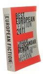 Best European Fiction 2011 Edited by Aleksander Hemon (2011)