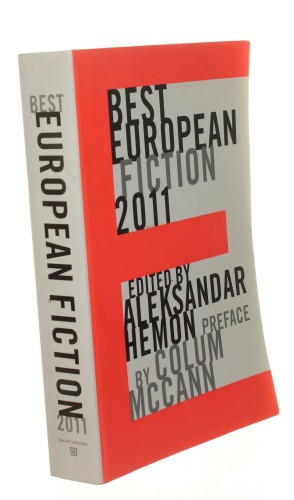 Best European Fiction 2011 Edited by Aleksander Hemon (2011)