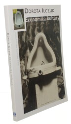 Ekonomika kultury Ilczuk Dorota (2012)