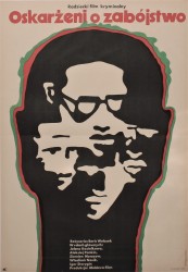 Plakat do filmu Oskarżeni o zabójstwo Reż. Boris Volchek Projekt Jacek Neugebauer (1970)  