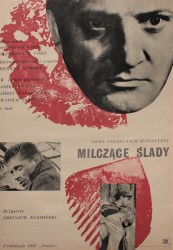 Plakat do filmu Milczące ślady Reż. Zbigniew Kuźmiński Projekt Barbara Ptak (1961)