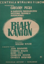 Plakat do filmu Biały kanion Reż. William Wyler Projekt Zygmunt Anczykowski (1962)