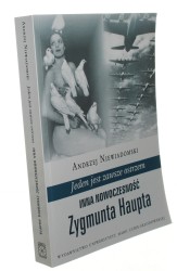 Jeden jest zawsze ostrzem Inna nowoczesność Zygmunta Haupta Niewiadomski Andrzej [2015]