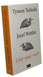 Listy 1944-1976 Tymon Terlecki, Józef Wittlin [2014]