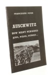 Auschwitz Hom Many Perished Jews, Poles, Gypsies [Oświęcim. Ilu zginęło Żydów, Polaków, Cyganów] Piper Franciszek [1991]