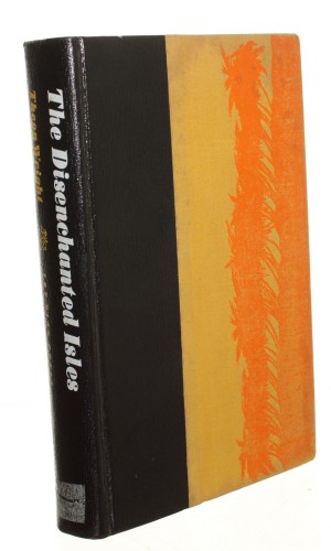 The disenchanted isles The story of the second revolution in Hawaii [Historia drugiej rewolucji na Hawajach] Wright Theon [1972]