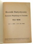 Rocznik Statystyczny Zarządu Miejskiego w Toruniu Rok 1936