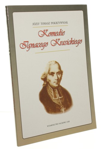 Komedie Ignacego Krasickiego Pokrzywniak Józef Tomasz [1995]