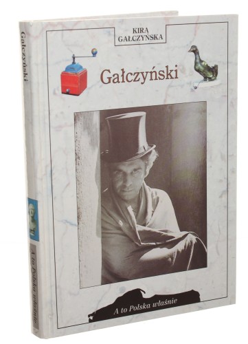 Gałczyński Gałczyńska Kira [A to Polska właśnie / 1998]